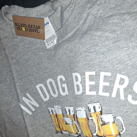 Christmas Sale!NWT- FUN GIFT! - In Dog Beers I've Only Had One T-Shirts-2XL - Picture 2 of 5
